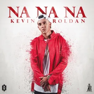Na Na Na (Single) - Kevin Roldan