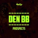 Nghe nhạc Prospects (Single) - Den BB