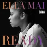 Ca nhạc Ready (EP) - Ella Mai