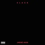 Ca nhạc First Fuck (Single) - 6LACK, Jhene Aiko
