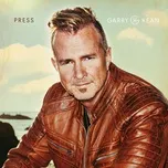 Nghe ca nhạc Press - Garry Kean