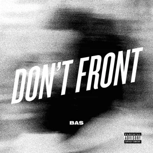Don't Front (Single) - Bas