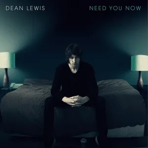 Need You Now (Single) - Dean Lewis