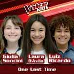 Tải nhạc One Last Time (The Voice Brasil Kids 2017) (Single) Mp3 nhanh nhất