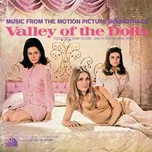 Tải nhạc Zing Valley Of The Dolls (Original Motion Picture Soundtrack) miễn phí về điện thoại