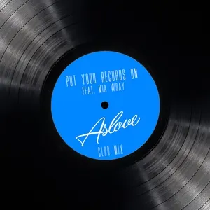 Put Your Records On (Club Mix) (Single) - Aslove