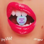 Download nhạc Mp3 Break My Heart (Stripped) (Single) chất lượng cao
