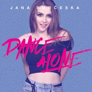 Dance Alone (Single) - Jana Burceska