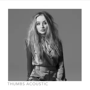 Thumbs (Acoustic Single) - Sabrina Carpenter