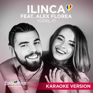 Yodel It! (Karaoke Version) (Single) - Ilinca, Alex Florea