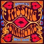Download nhạc Kissing Strangers (Single) miễn phí
