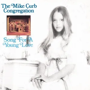Song For A Young Love - The Mike Curb Congregation