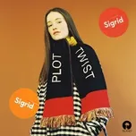 Plot Twist (Single) - Sigrid