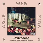 Love On The Brain (Los Feliz Blvd) (Single) - Cold War Kids, Bishop Briggs