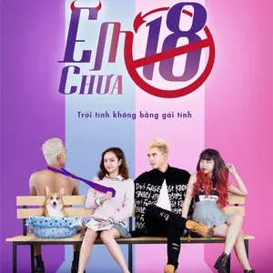 Em Chưa 18 OST - OnlyC, Will, Lou Hoàng