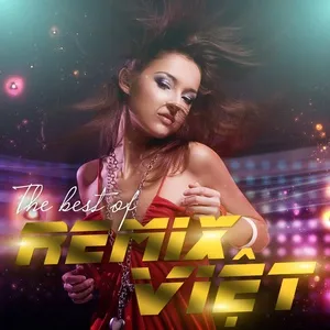 The Best Of Remix Việt - V.A