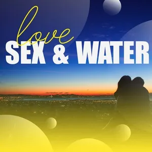 Love, Sex & Water - V.A