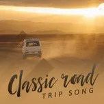 Tải nhạc Classic Road Trip Songs online