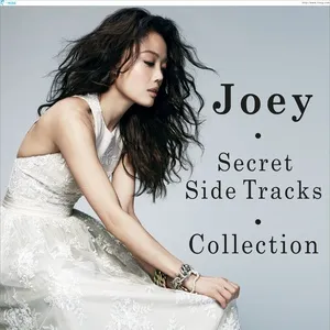 Joey: Secret Side Tracks Collection - Dung Tổ Nhi (Joey Yung)