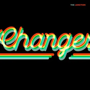 Changes (Single) - The Junction