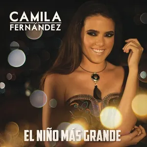 El Nino Mas Grande (Single) - Camila Fernandez