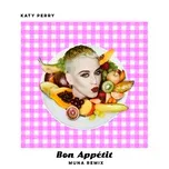 Bon Appetit (Muna Remix) (Single) - Katy Perry