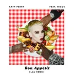 Ca nhạc Bon Appetit (3lau Remix) (Single) - Katy Perry