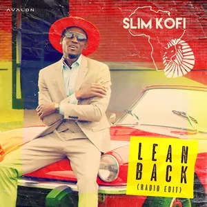 Lean Back (Radio Edit) (Single) - Slim Kofi
