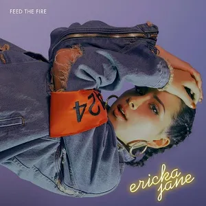 Feed The Fire (Single) - Ericka Jane