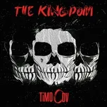 Nghe nhạc The Kingdom (Single) - TiMO ODV