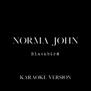 Blackbird (Karaoke Version) (Single) - Norma John