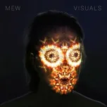 Nghe nhạc Visuals - Mew