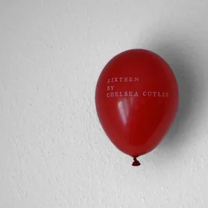 Sixteen (Single) - Chelsea Cutler