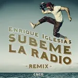 Subeme La Radio Remix (Single) - Enrique Iglesias, CNCO