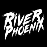 River Phoenix (Single) - Santa Cruz