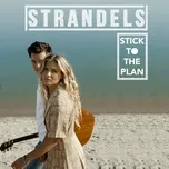 Stick To The Plan (Single) - Strandels