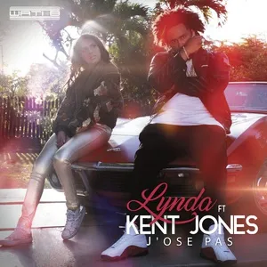 J'ose Pas (Single) - Lynda, Kent Jones