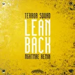 Lean Back (Nghtmre Remix) (Single) - Terror Squad