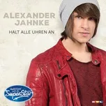 Halt Alle Uhren An (Single) - Alexander Jahnke