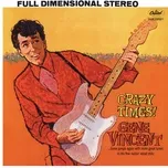 Nghe nhạc Crazy Times (Full Dimensional Stereo) - Gene Vincent