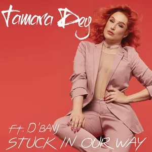 Stuck In Our Way (Single) - Tamara Dey, D'Banj