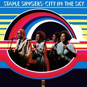 City In The Sky - The Staple Singers