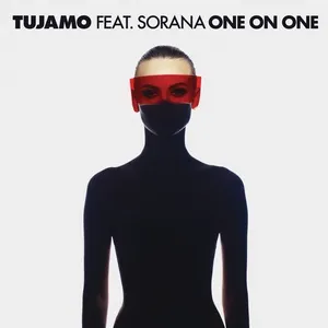 One On One (Single) - Tujamo, Sorana