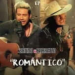 Tải nhạc Romantico (EP) - Bruno & Barretto