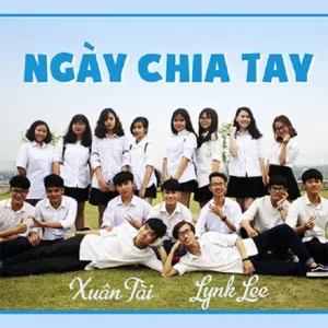 Ngày Chia Tay (Single) - Lynk Lee, A.C Xuân Tài