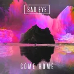 Tải nhạc Come Home (Single) miễn phí về điện thoại