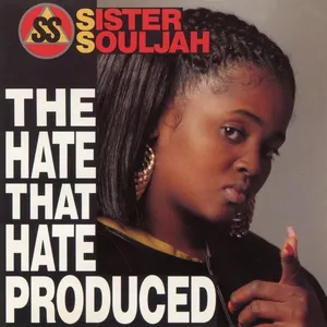 The Hate That Hate Produced (Single) - Sister Souljah