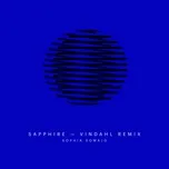 Nghe nhạc Sapphire (Vindahl Remix) (Single) - Sophia Somajo