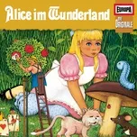 Nghe nhạc 062/Alice Im Wunderland - Die Originale
