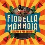 Sempre E Per Sempre (Single) - Fiorella Mannoia